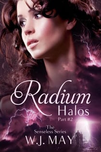 Radium Halos - Part 2 - The Senseless Series, #2