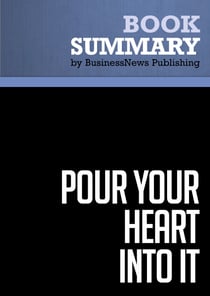 Summary: Pour Your Heart Into It - Review and Analysis of Schultz and Yang's Book