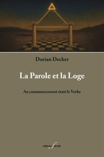 La Parole et la Loge - Au commencement était le Verbe