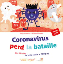 Coronavirus perd la bataille - Une histoire de lutte contre le COVID-19