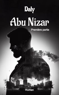 Abu Nizar –Première partie