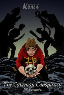 The Caveman Conspiracy (a Wandering Koala tale) Book 1 - Wandering Koala Tales, #5