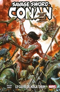 Savage sword of Conan T01 - Le culte de Koga Thun