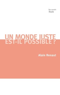 Un monde juste est-il possible ? - Contribution à une théorie de la justice globale