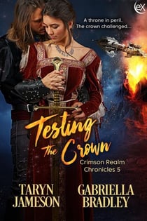 Testing the Crown - Crimson Realm Chronicles, #5