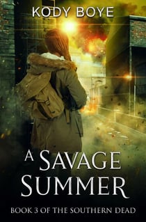 A Savage Summer - The Southern Dead, #3