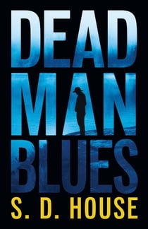 Dead Man Blues - A Novel