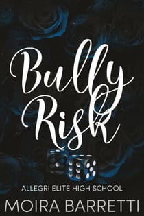 Bully Risk - Allegri Elite, #3