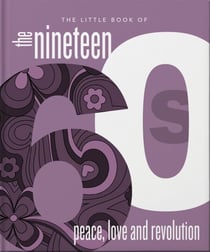 The Little Book of the 1960s - Peace, Love and Revolution