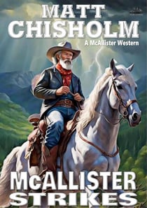 McAllister Strikes (A Rem McAllister Western #21) - McAllister, #21