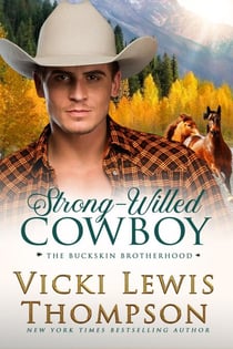 Strong-Willed Cowboy - The Buckskin Brotherhood, #5