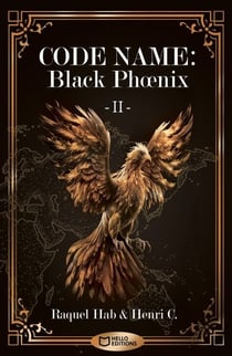 Code Name : Black Phoenix - Tome II