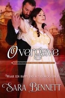 Overgave - Mockingbird Square (Dutch Edition), #3