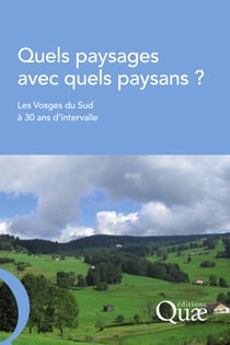 Quels paysages avec quels paysans ? - Les Vosges du Sud à 30 ans d'intervalle
