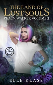 The Land of Lost Souls - Realm Walker, #2