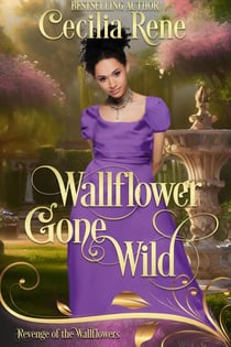 Wallflower Gone Wild - Revenge of the Wallflowers, #12
