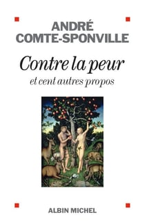 Contre la peur - et cent autres propos