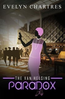 The Van Helsing Paradox - The Clara Grey Adventures, #1