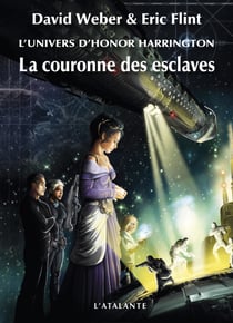 La Couronne des esclaves - Honor Harrington Universe - Wages of Sin, T1