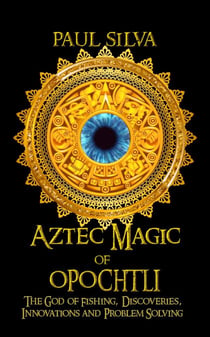 Aztec Magic of Opochtli