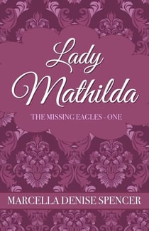 Lady Mathilda - The Missing Eagles