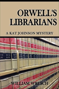 Orwell's Librarians - Kat Johnson Mysteries, #3