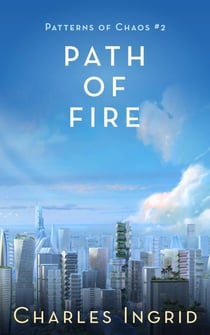 Path of Fire - Patterns of Chaos, #2