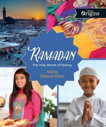 Ramadan - The Holy Month of Fasting