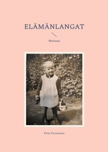 Elämänlangat - Muistoja