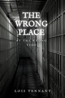 The Wrong Place at the Wrong Time