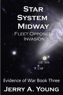 Star System Midway: Fleet Opposed Invasion - Evidence of Space War, #3