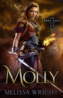 The Frey Saga: Molly - The Frey Saga, #3