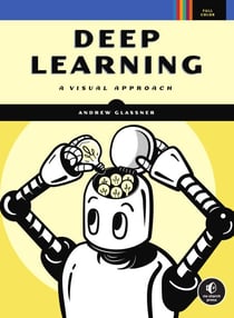 Deep Learning - A Visual Approach