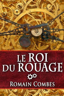 Le Roi du Rouage - TechLords - Les Seigneurs Tech, #1