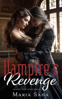 Vampire's Revenge - An F/F Lesbian Vampire Tales, #3