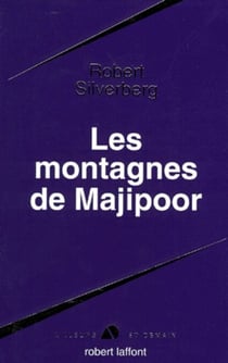 Les montagnes de Majipoor - Majipoor tome 4 - Cycle Majipoor - tome 4