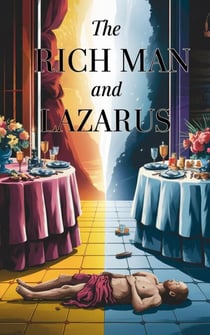The Rich Man and Lazarus - Christian Biblical fiction, #26