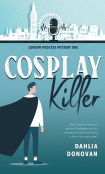 Cosplay Killer - London Podcast Mystery Series, #1
