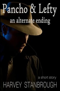 Pancho & Lefty: An Alternate Ending