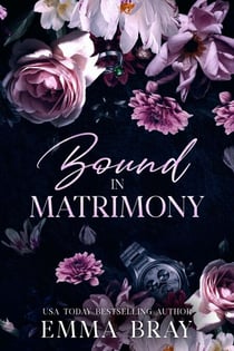 Bound in Matrimony - Belonging to Him Trilogy, #3