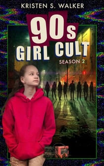 90s Girl Cult: Season 2 - 90s Girl Cult, #2
