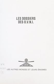 Les dossiers des O.V.N.I.