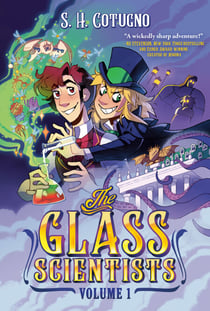 The Glass Scientists: Volume One - A Graphic Novel