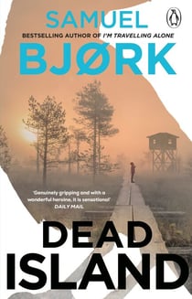 Dead Island - The heart-racing new thriller from the Richard &amp; Judy bestselling author of I'm Travelling Alone