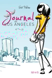 Journal de Los Angeles - Journal de Los Angeles (tome 1)