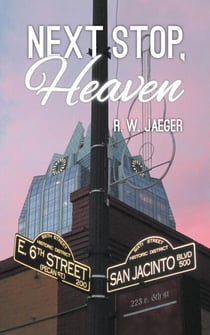 Next Stop, Heaven - The Trilogy of Light, #3