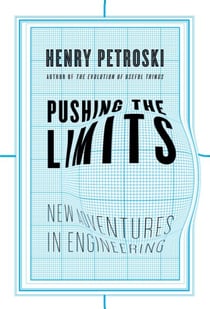 Pushing the Limits - New Adventures in Engineering