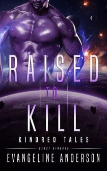 Raised to Kill - Kindred Tales, #31