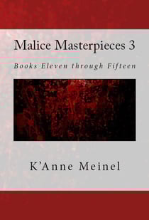 Malice Masterpieces 3 - Malice, #3