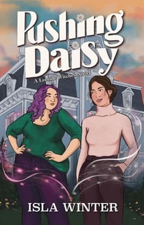 Pushing Daisy - Leeside Witches, #2